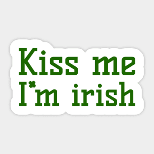 Kiss me, I'm Irish Sticker